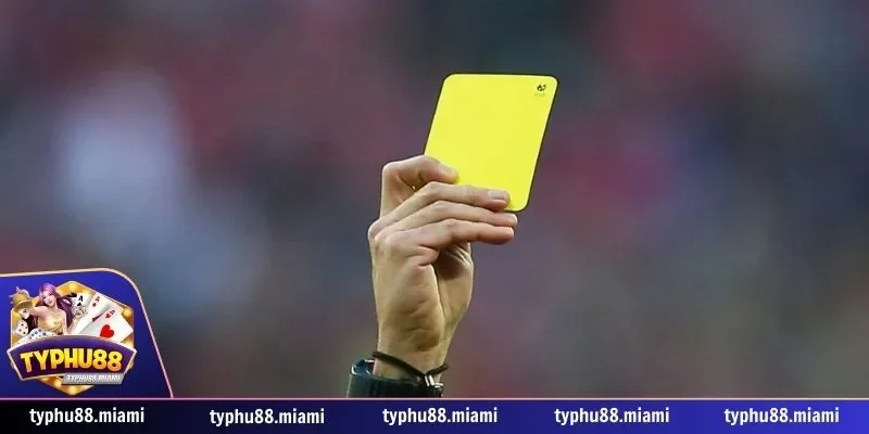 Cách Chơi Kèo Thẻ Vàng Hiệu Quả Khi Cá Cược Bóng Đá Typhu88 2 Kèo thẻ vàng là gì?