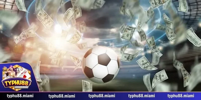 Kinh Nghiệm Chơi Kèo Bóng Đá Typhu88 Để Thanh Cao Thủ 3 Những kinh nghiệm chơi kèo bóng đá để đời từ cao thủ